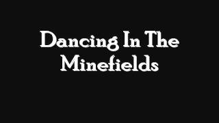 Video thumbnail of "Dancing In The Minefields - Piano"