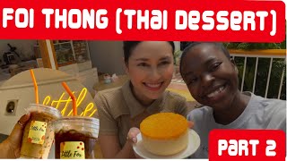 Foi Thong (Thai dessert)egg threads- coconut cake| Part 2
