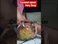 Coconut opner #short#coconut #coconutopner#youtubeshorts