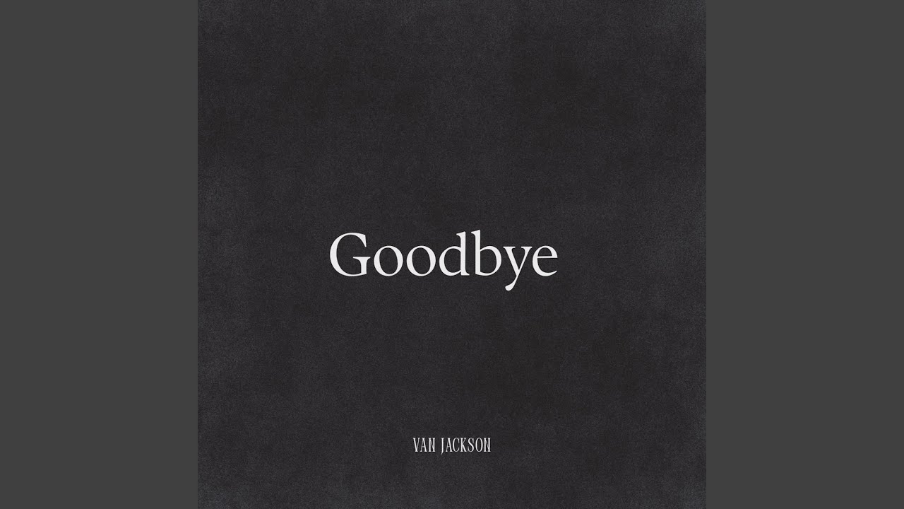 Obejrzyj Goodbye w YouTube Obejrzyj Goodbye w YouTube