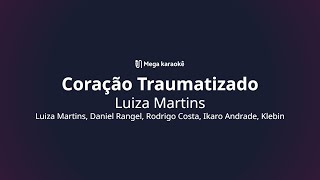 🎤 Coração Traumatizado – Luiza Martins