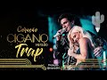 Luan Santana - CORAÇÃO CIGANO feat Luísa Sonza (LUAN CITY) (TRAP) Prod. @Raposomc