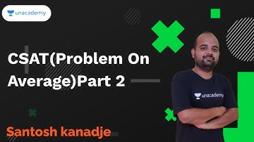 CSAT(Problem On Average)Part 2 I Santosh Kanadje I MPSC