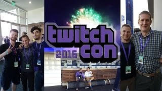 TwitchCon 2016!