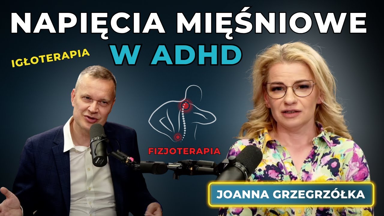 Napięcia mięśniowe w ADHD. Jak się rozluźnić? | ADHD u FIZJOTERAPEUTY