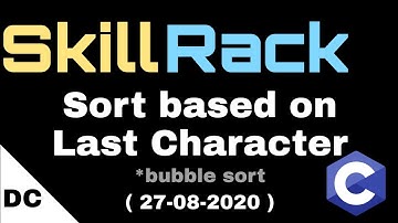 skillrack daily challenge | Sort based on Last Character | 27-08-2020