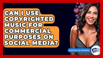 Can I Use Copyrighted Music For Commercial Purposes On Social Media? - Everyday-Networking