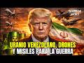 Uranio venezolano y drones iraníes: Así es la amenaza final a EE.UU. | Gustavo Azócar