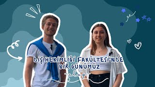 VLOG | Diş Hekimliği Fakültesi'nde bir günümüz