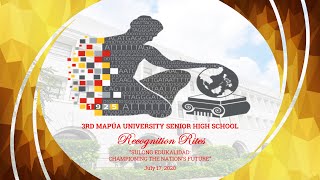 3RD MAPÚA UNIVERSITY SENIOR HIGH SCHOOL RECOGNITION RITES