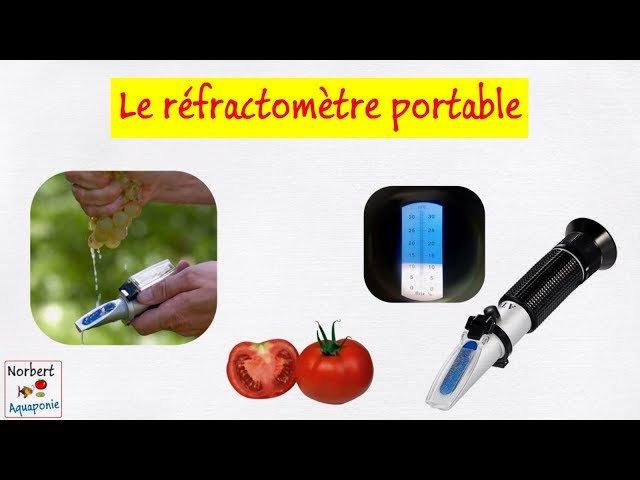 ⚗️ Le réfractometre portable 