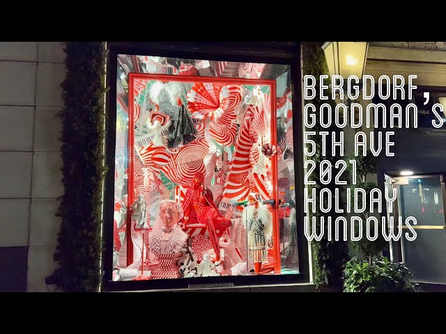 Bergdorf Goodman's 2021 Holiday Window Displays! 🌲 🎅 