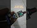 Dc Regular  motor speed controller