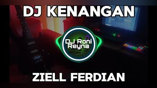 DJ KENANGAN - ZIELL FERDIAN (DJ TERBARU FULL BASS VIRAL DI TIKTOK 2024)