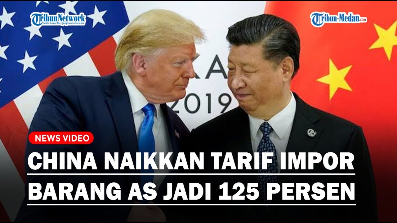 China Menanggapi Kebijakan AS dengan Kenaikan Tarif Pajak Hingga 245 Persen 4 CHINA NAIKKAN TARIF IMPOR Barang AS Jadi 125 Persen, Lawan Kebijakan Trump❓