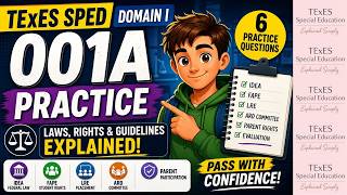 TExES SPED 001A Practice | Laws, FAPE, LRE & ARD Explained