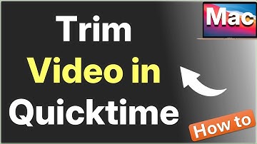 How to Trim a Video in Quicktime on Mac