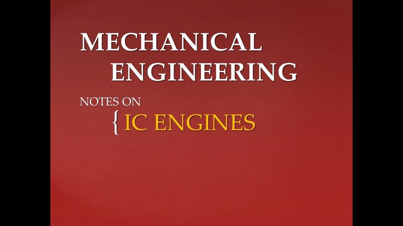 BASIC MECHANICAL ENGINEERING - NOTES ON IC ENGINE || KERALA PSC - YouTube