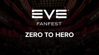 EVE Fanfest 2015: Zero to Hero