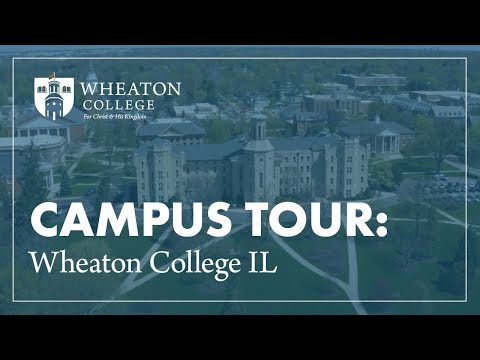 Wheaton College IL Video Campus Tour