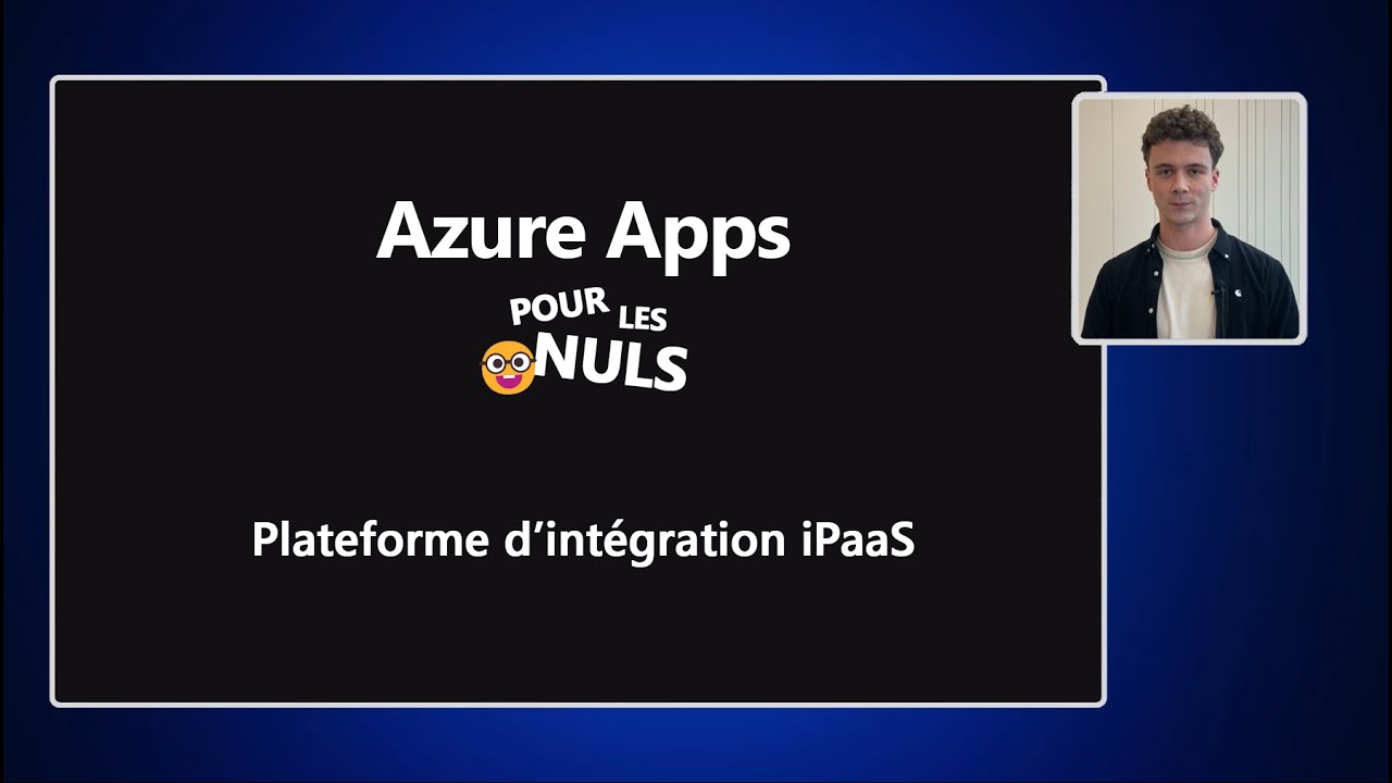 Azure Apps Pour Les Nuls - iPaaS