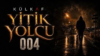 Yol Vardı Ama Yön Bende Değildi | Külkaf – Yitik Yolcu – S1NGLES (Official Lyric Video)