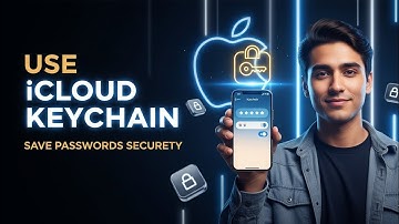 How to Use iCloud Keychain & Save Passwords Securely