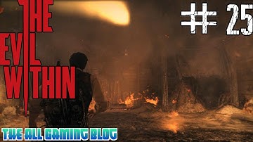 The Evil Within - PC Walkthrough | Part 25 "How it happened"