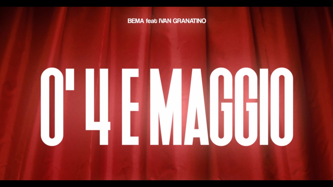 Guarda Bema Feat. Ivan Granatino - O' 4 E MAGGIO (Official Video 2026) su YouTube Guarda Bema Feat. Ivan Granatino - O' 4 E MAGGIO (Official Video 2026) su YouTube