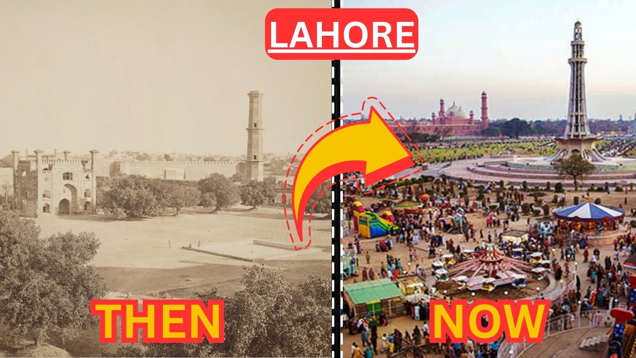 Lahore Then & Now : From Mughal Glory to Modern Metropolis | City Evolution