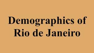 Demographics of Rio de Janeiro