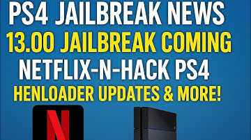 PS4 Jailbreak News: 13.00 Jailbreak Coming, Netflix-N-Hack PS4, HenLoader Updates & More!