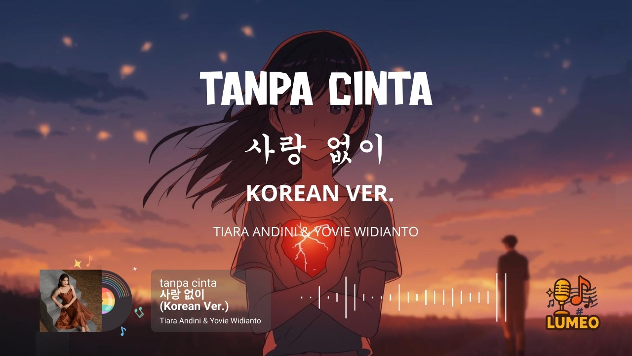 Tanpa Cinta Korean Ver. - Tiara Andini & Yovie Widoanto (Cover)
