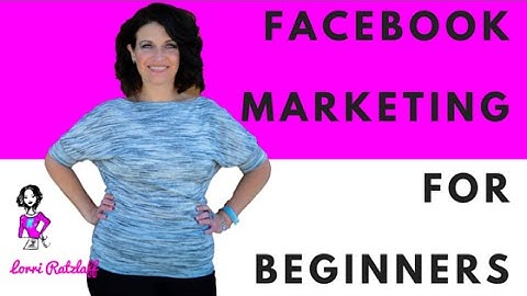 How to do Facebook Marketing for the Beginner