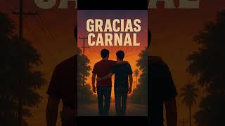 Gracias Carnal