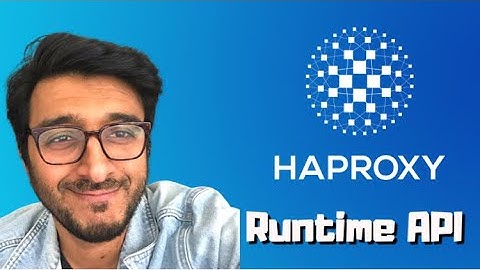 Getting Started with HAProxy Runtime API to Remove Backends for Maintenance Remotely and More