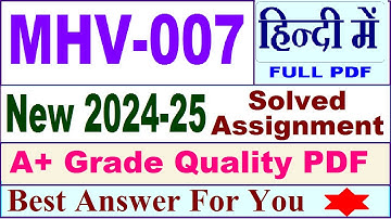 MHV 007 solved assignment 2024-25 in Hindi || mhv 007 solved assignment 2025 || mhv7 2024-25