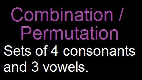 Combinations : Sets of consonants and vowels : Solved Example 2/4