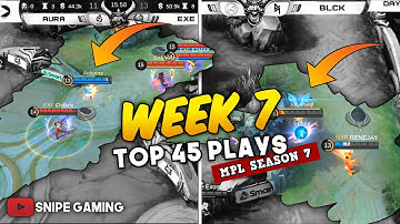 TOP 45 "WHAT A PLAY" DURING MPL S7 WEEK 7 DAY 2 & 3