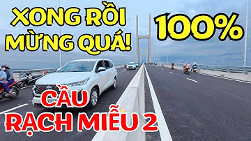 Cầu Rạch Miễu 2 đã hoàn thành 100%. Đi qua Cầu Rạch Miễu 2 chiều ngày 10/8/2025 trước khi bị rào lại