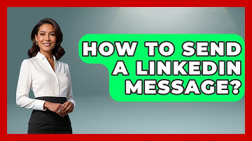 How To Send A LinkedIn Message? - Job Success Network