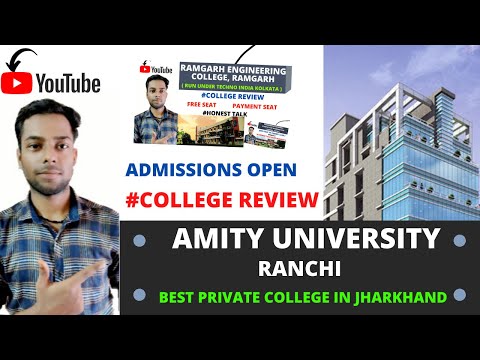 AMITY UNIVERSITY RANCHI | BEST PRIVATE COLLEGE IN JHARKHAND | COLLEGE REVIEW | CUT OFF | FEES |