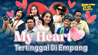 [FULL] MY HEART TERTINGGAL DI EMPANG | BTS (09/09/23)