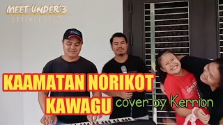 KAAMATAN NORIKOT KAWAGU_IVYE ALEXANDRA cover by kerrion solong