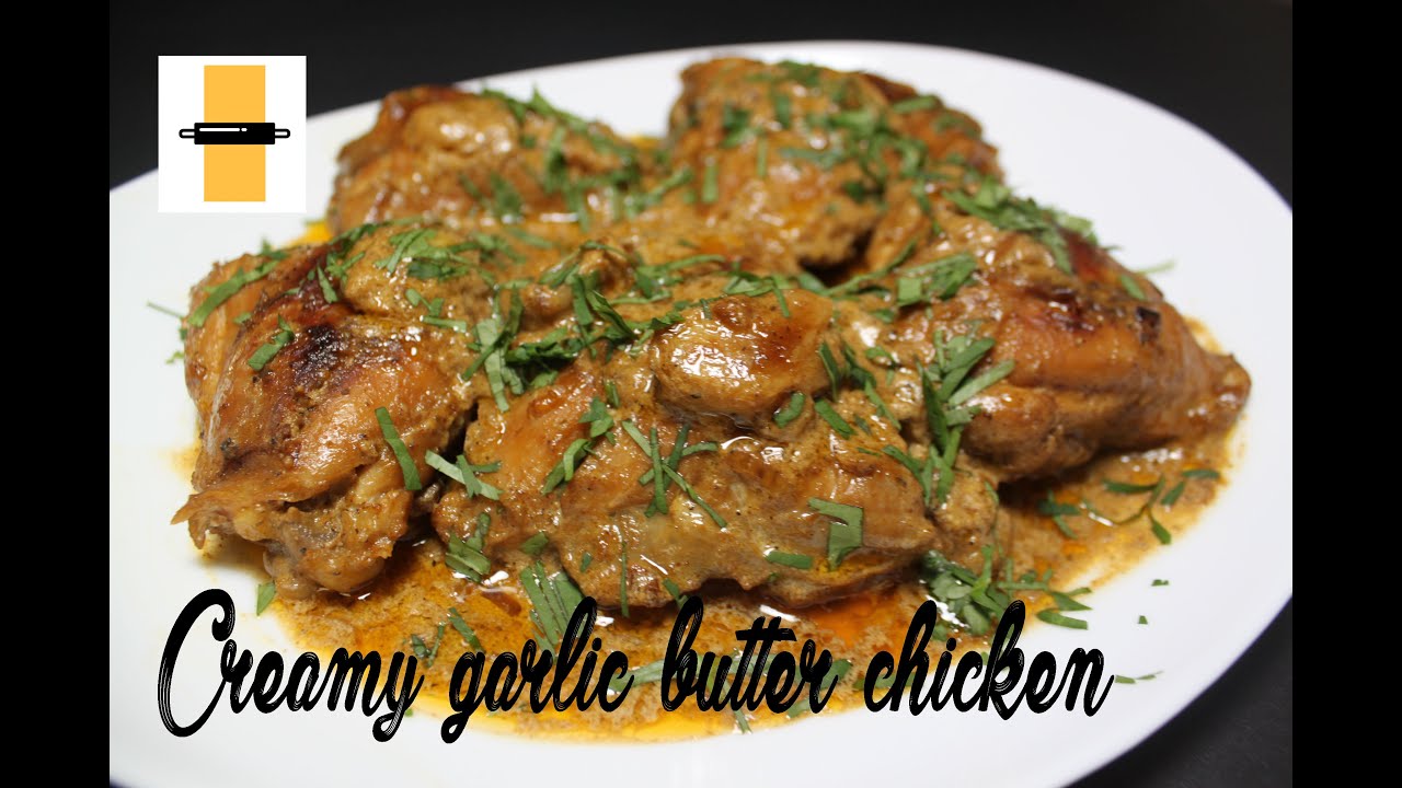 Garlic butter chicken(creamy) Finger licking chicken recipe Food