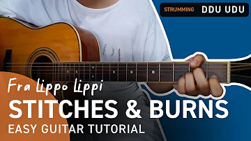 STITCHES AND BURNS Guitar Tutorial | Fra Lippo Lippi | Chordiko