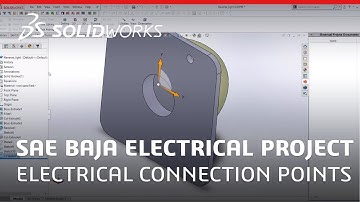 SAE Baja Electrical Project: Adding Electrical Connection Points to SOLIDWORKS Part