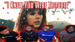 Taylor Swift - I Knew You Were Trouble REACTION