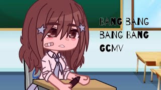 Bang bang bang bang gcmv || Gacha club || music video