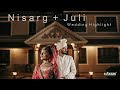 Nisarg  juli  best wedding highlight  nakshi photography